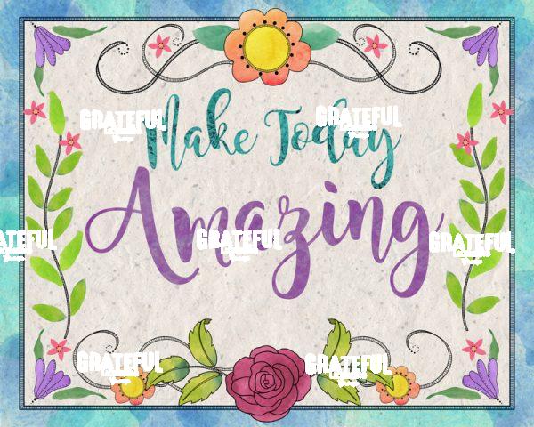 Make Today Amazing