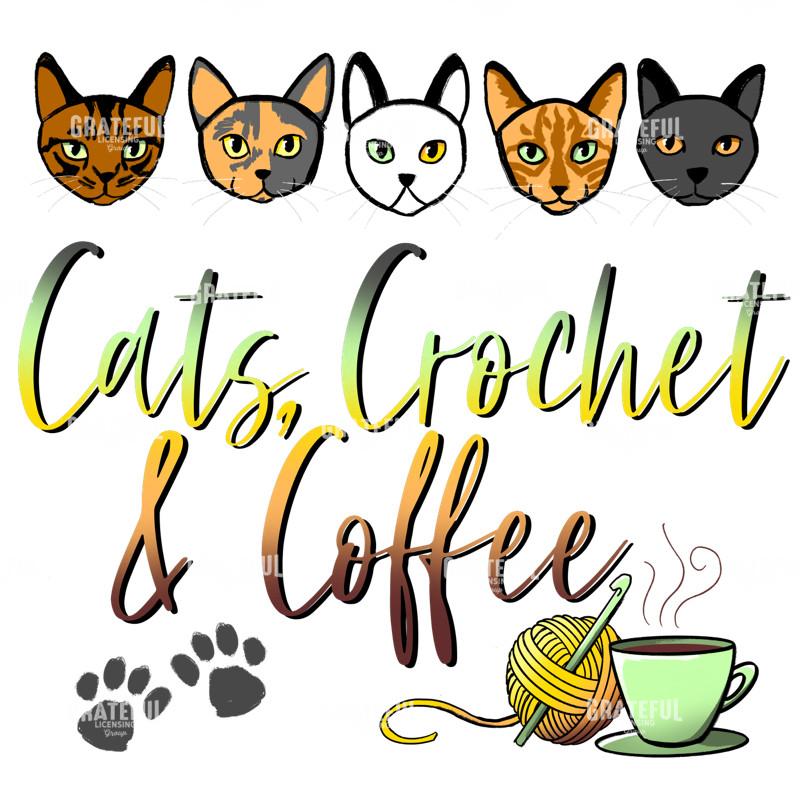 Cats, Crochet, Coffee