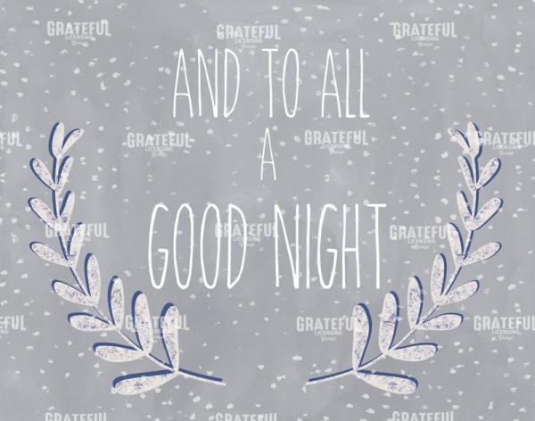 And to all a good night