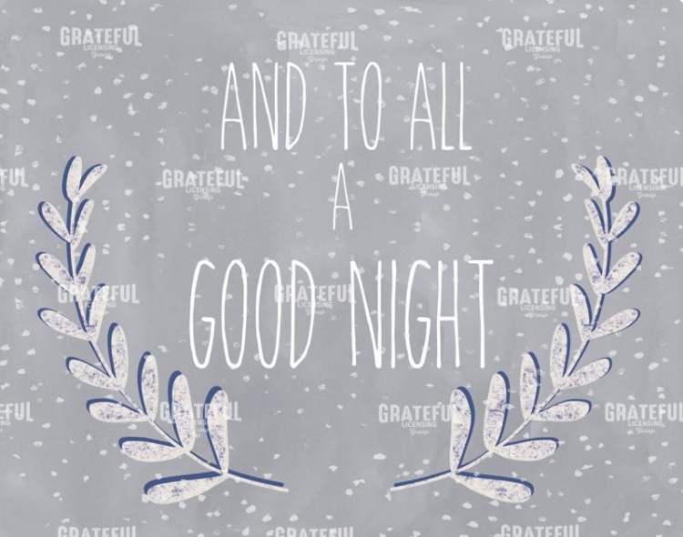 And to all a good night