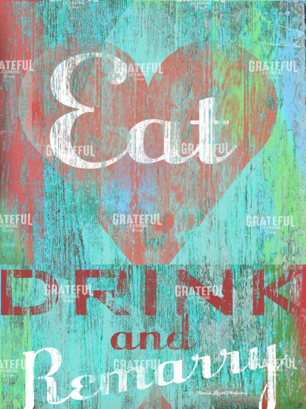 EAT DRINK REMARRY