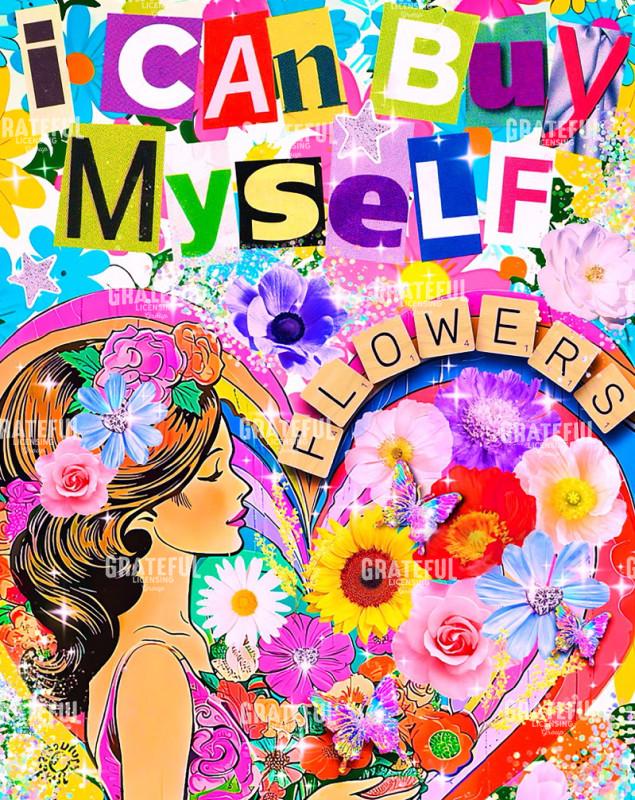 I Can Buy Myself Flowers