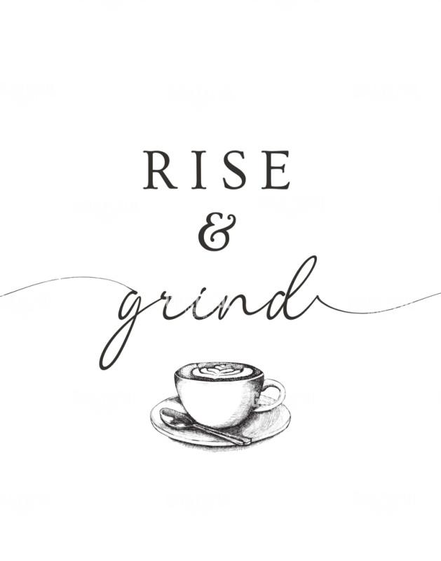 Rise and Grind