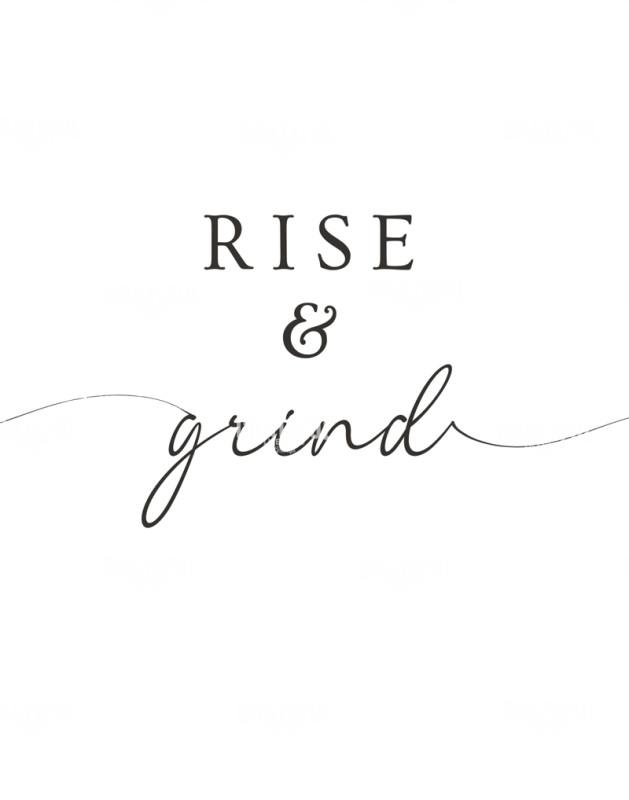 Rise and Grind 2