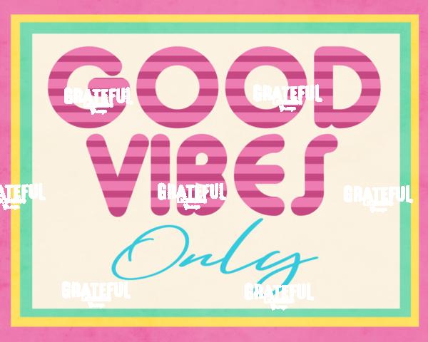 Good Vibes