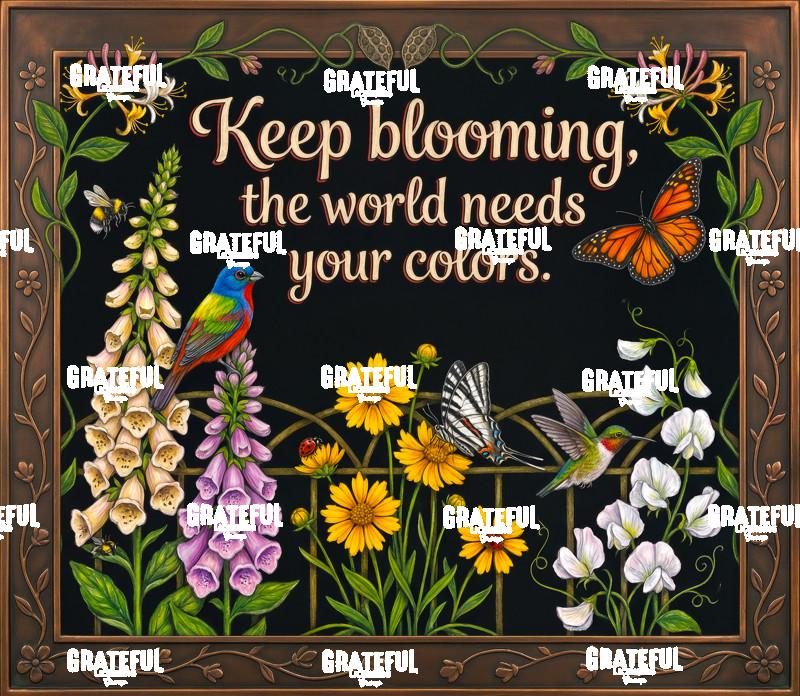 Keep Blooming the World needs your Colors